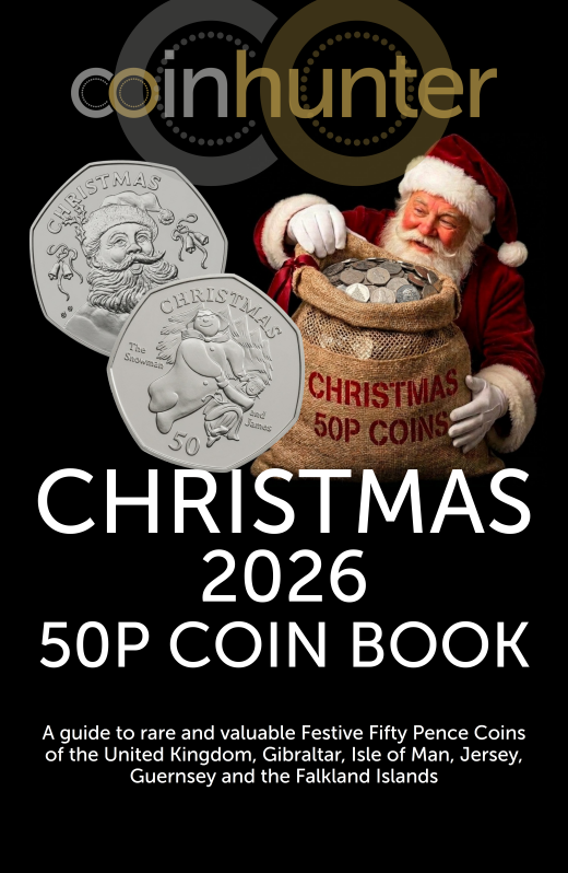 CHRISTMAS 2026 50p COIN BOOK : A guide to rare and valuable Festive Fifty Pence Coins of the United Kingdom, Gibraltar, Isle of Man, Jersey, Guernsey and the Falkland Islands